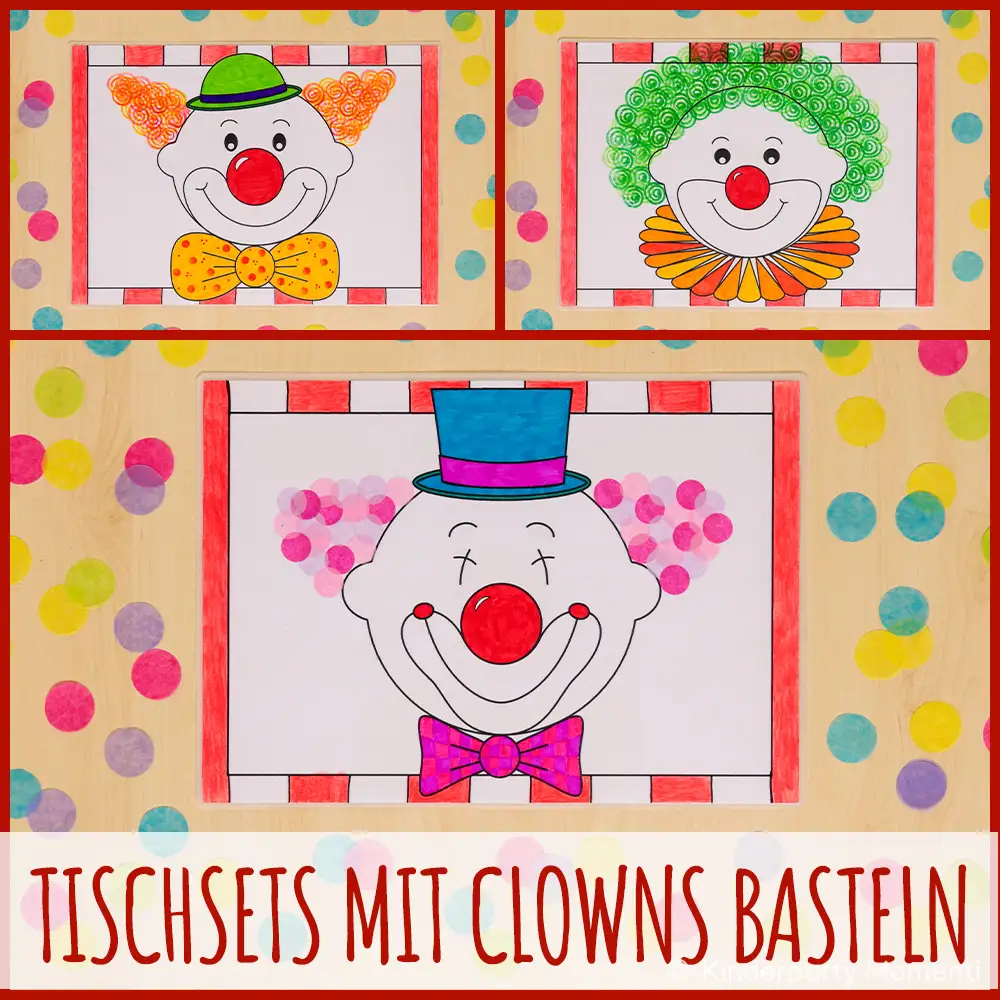 Drei bunte DIY Tischsets mit Clown Gesichtern mit Hüten, Fliegen und großen Nasen  mit bunten Konfetti im Hintergrund